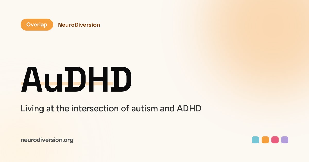 Sensory Processing with AuDHD: When Two Nervous Systems Overlap ...